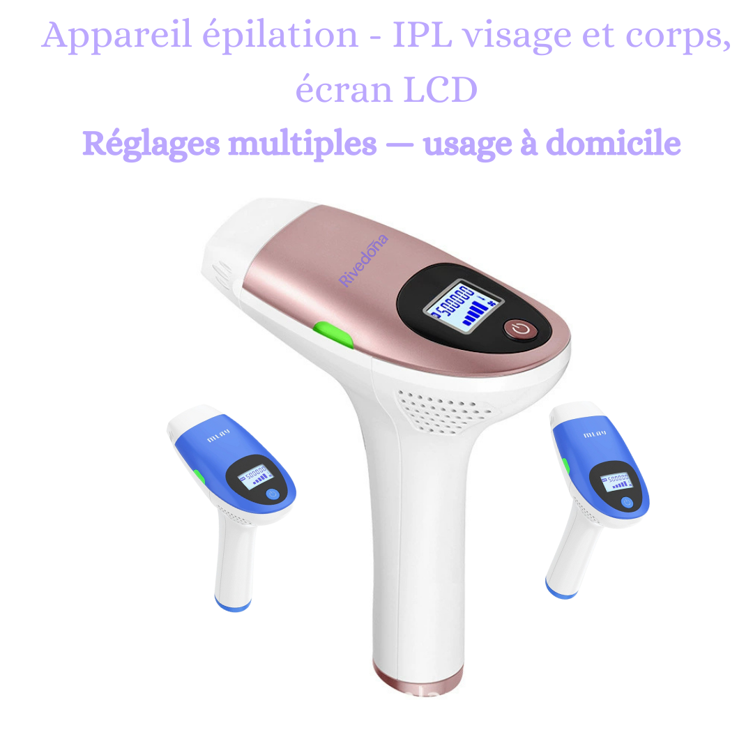 Présentation produit avec texte du nom du produit qui est appareil épilation IPL visage et corps Écran LCD réglage multiple usage à domicile